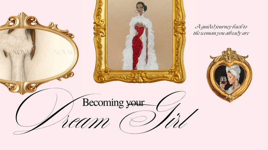 Becoming your Dream Girl